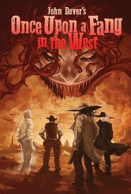 Cover: 9781948120838 | Once Upon a Fang in the West | John Dover | Buch | Englisch | 2021