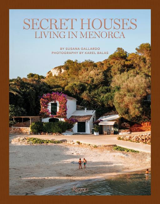 Cover: 9780847899036 | Secret Houses: Living in Menorca | Susana Gallardo | Buch | Englisch