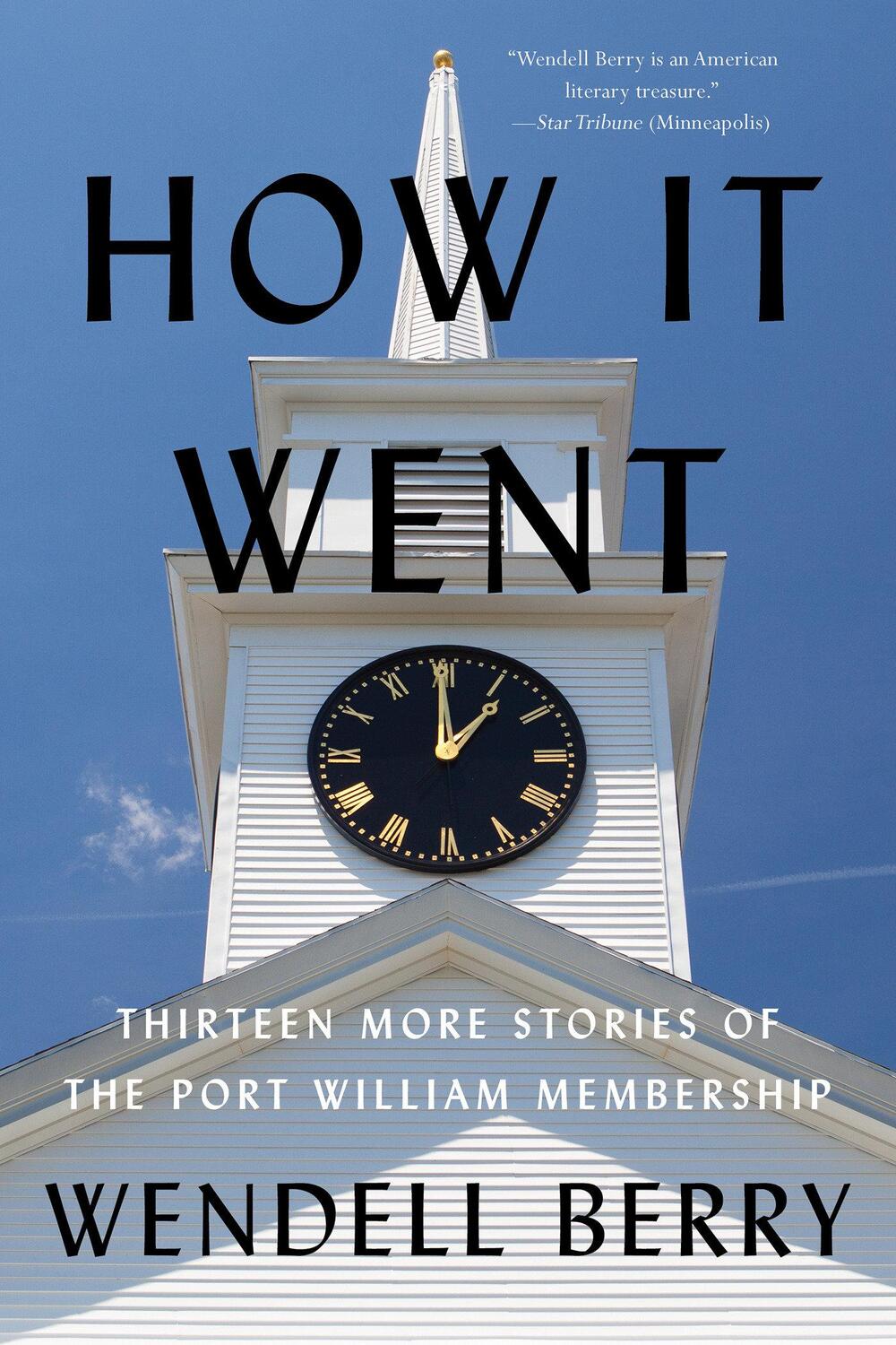 Cover: 9781640096158 | How It Went | Thirteen More Stories of the Port William Membership