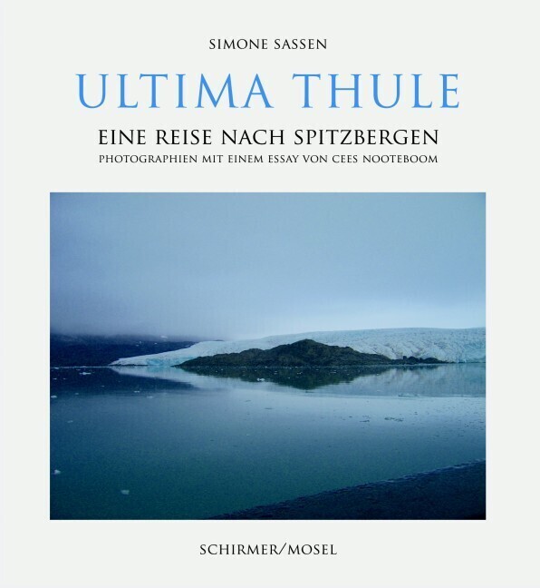 Cover: 9783829603843 | Ultima Thule | Eine Reise nach Spitzbergen | Simone Sassen | Buch