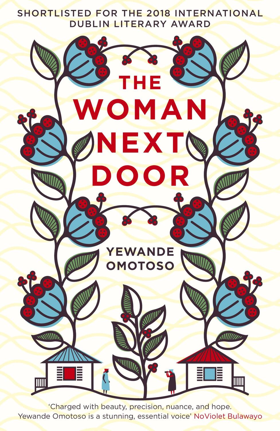 Cover: 9781784701376 | The Woman Next Door | Yewande Omotoso | Taschenbuch | Englisch | 2017
