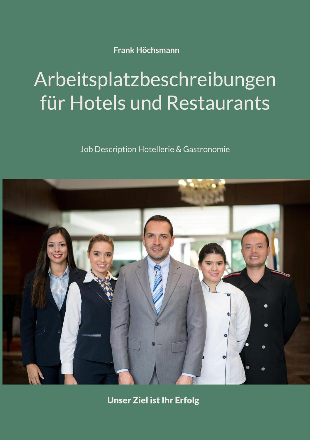 Cover: 9783748133018 | Arbeitsplatzbeschreibungen für Hotels und Restaurants | Höchsmann