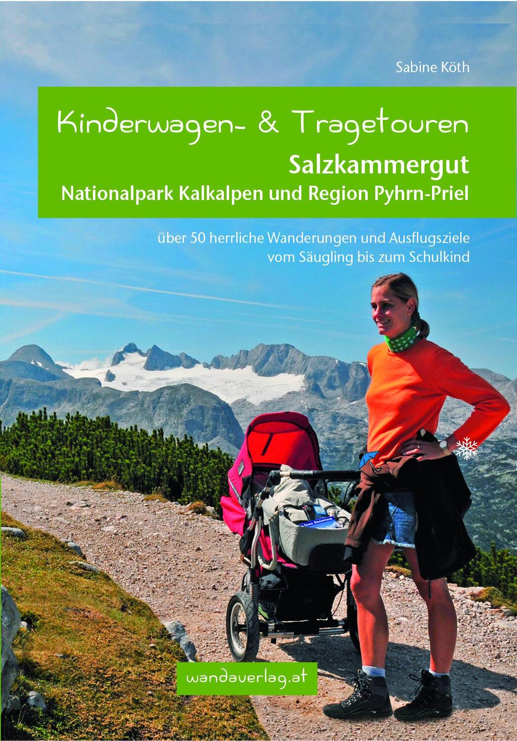 Cover: 9783950290820 | Kinderwagen- und Tragetouren Salzkammergut, Nationalpark Kalkalpen...