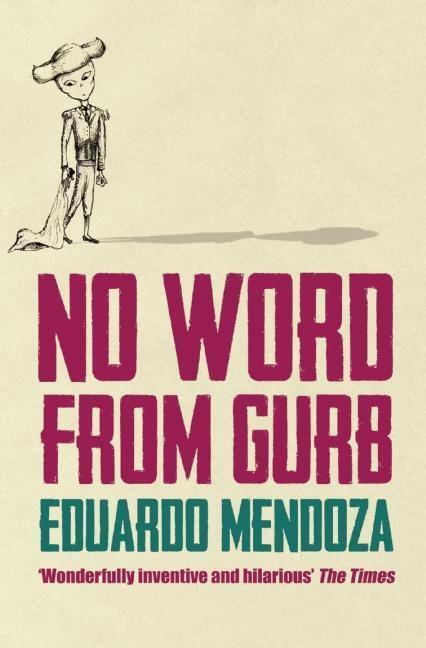 Cover: 9781846590160 | No Word from Gurb | Eduardo Mendoza | Taschenbuch | Englisch | 2007