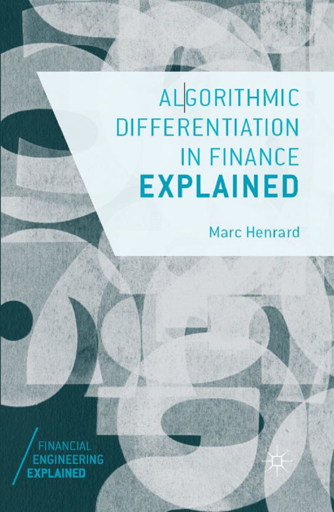 Cover: 9783319539782 | Algorithmic Differentiation in Finance Explained | Marc Henrard | Buch