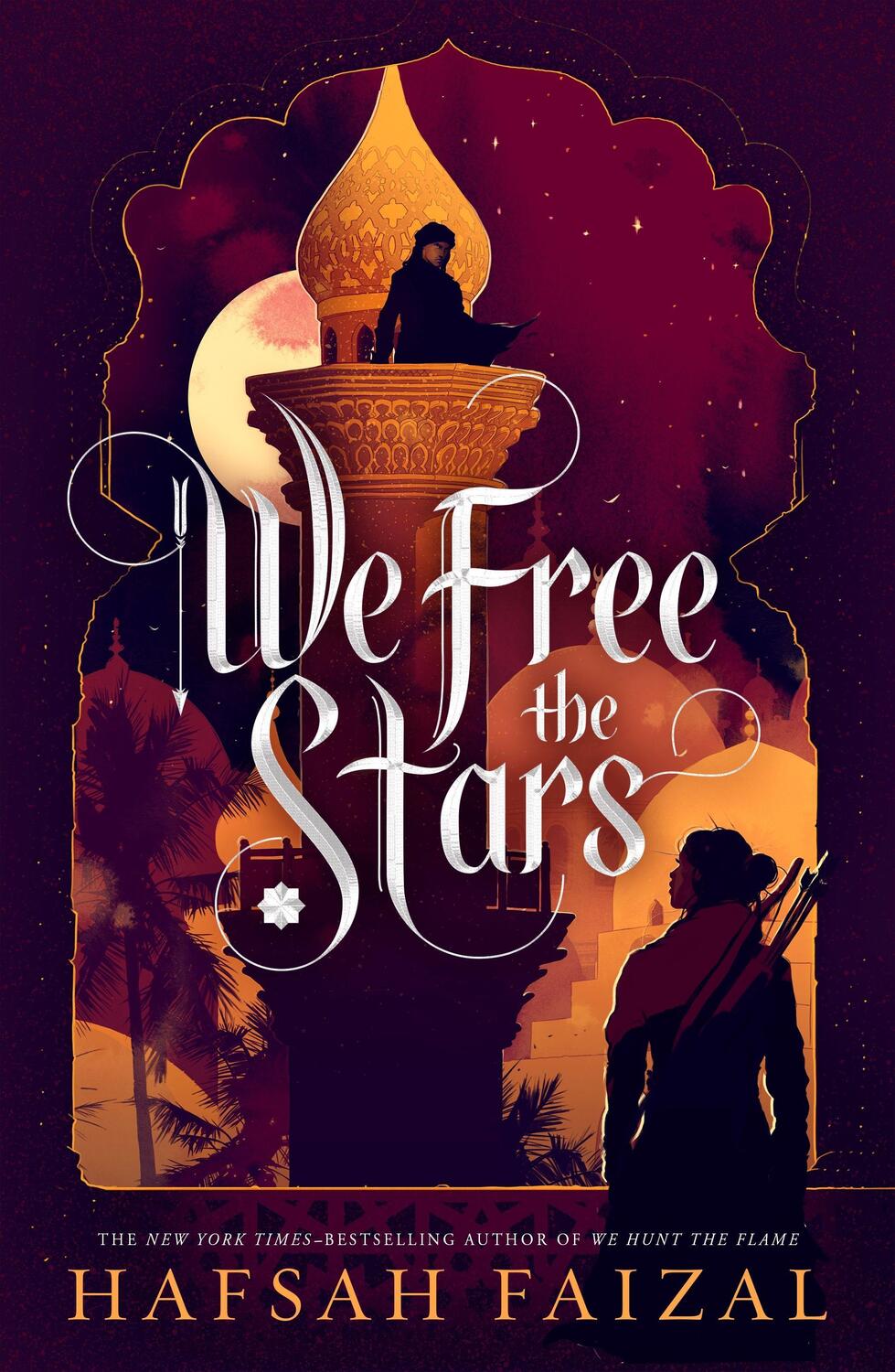 Cover: 9780374311575 | We Free the Stars | Hafsah Faizal | Buch | Sands of Arawiya | Gebunden