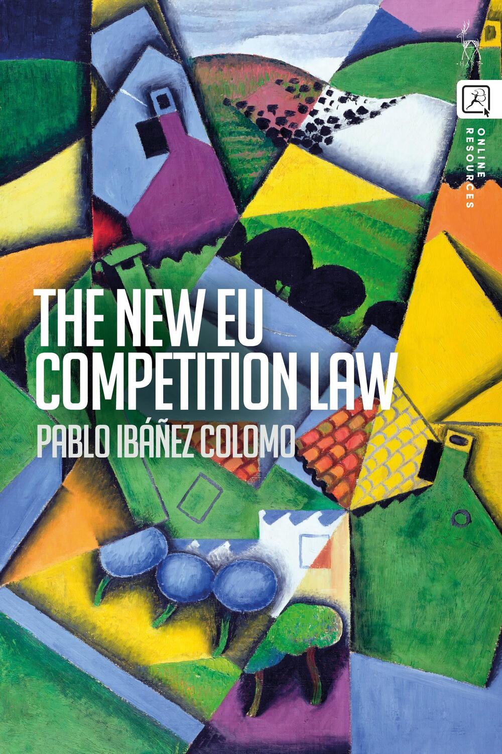 Cover: 9781509967100 | The New EU Competition Law | Pablo Ibanez Colomo | Buch | Gebunden