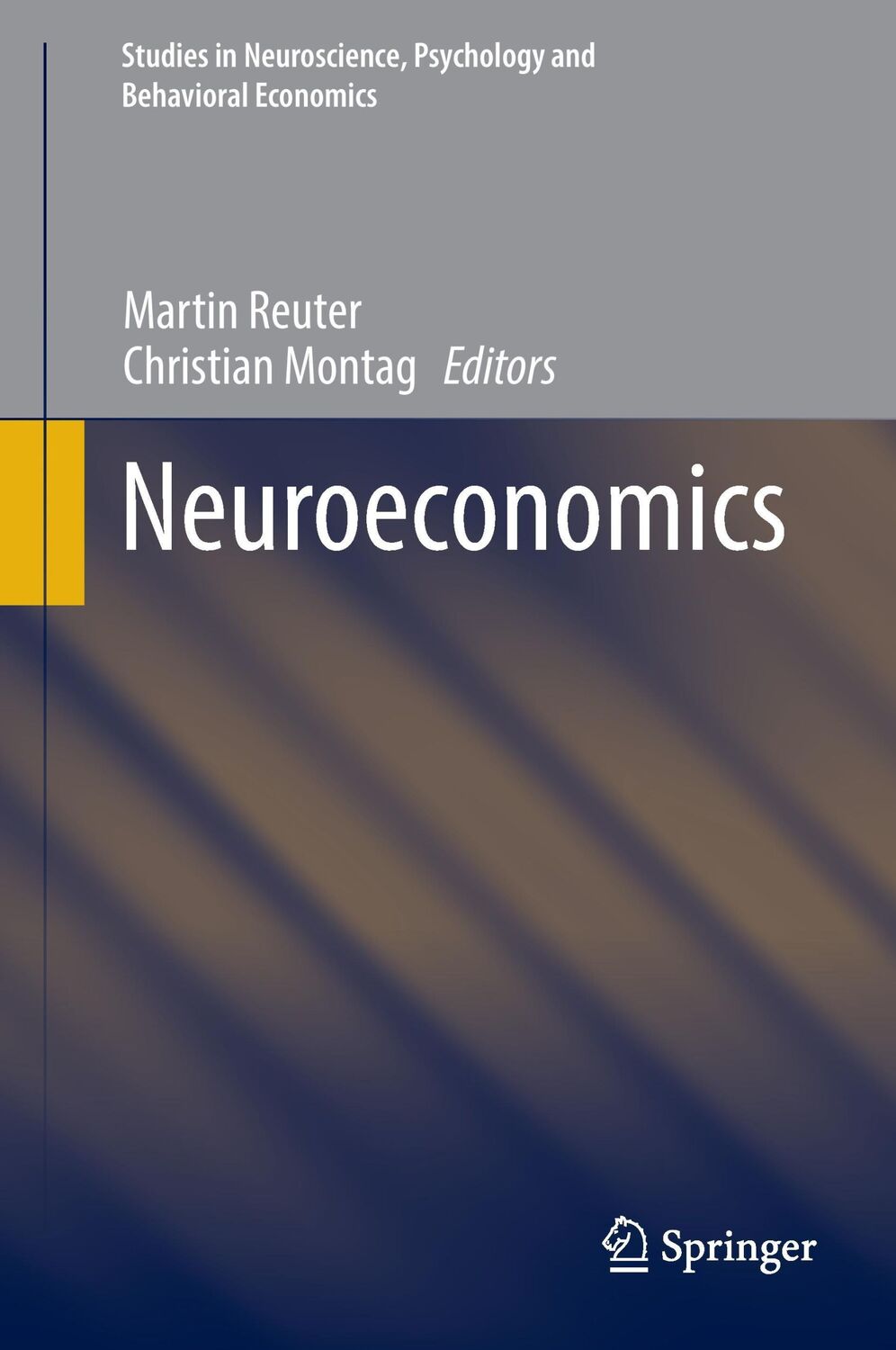 Cover: 9783642359224 | Neuroeconomics | Christian Montag (u. a.) | Buch | xi | Englisch