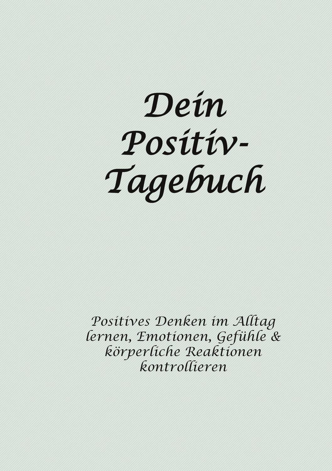 Cover: 9783758383526 | Dein Positiv-Tagebuch | Martin Storr | Taschenbuch | Paperback | 2024