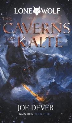 Cover: 9781915586025 | The Caverns of Kalte | Lone Wolf #3 | Joe Dever | Taschenbuch | 2022