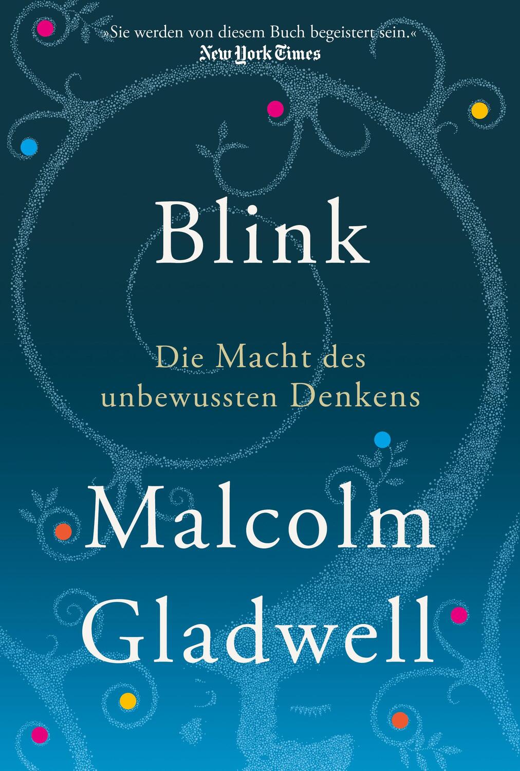 Cover: 9783959727273 | Blink | Die Macht des unbewussten Denkens | Malcolm Gladwell | Buch