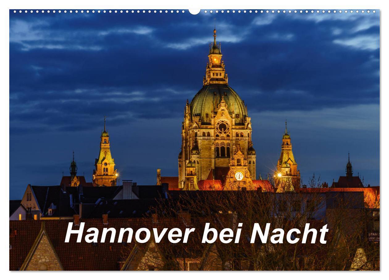 Cover: 9783383224256 | Hannover bei Nacht 2024 (Wandkalender 2024 DIN A2 quer), CALVENDO...