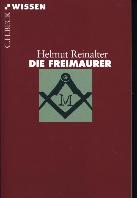 Cover: 9783406808302 | Die Freimaurer | Helmut Reinalter | Taschenbuch | Beck'sche Reihe