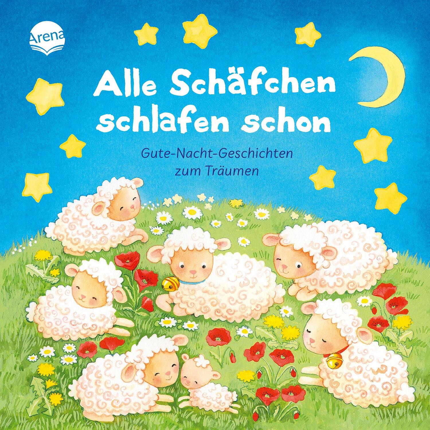 Cover: 9783401717586 | Alle Schäfchen schlafen schon. Gutenachtgeschichten zum Träumen | Buch