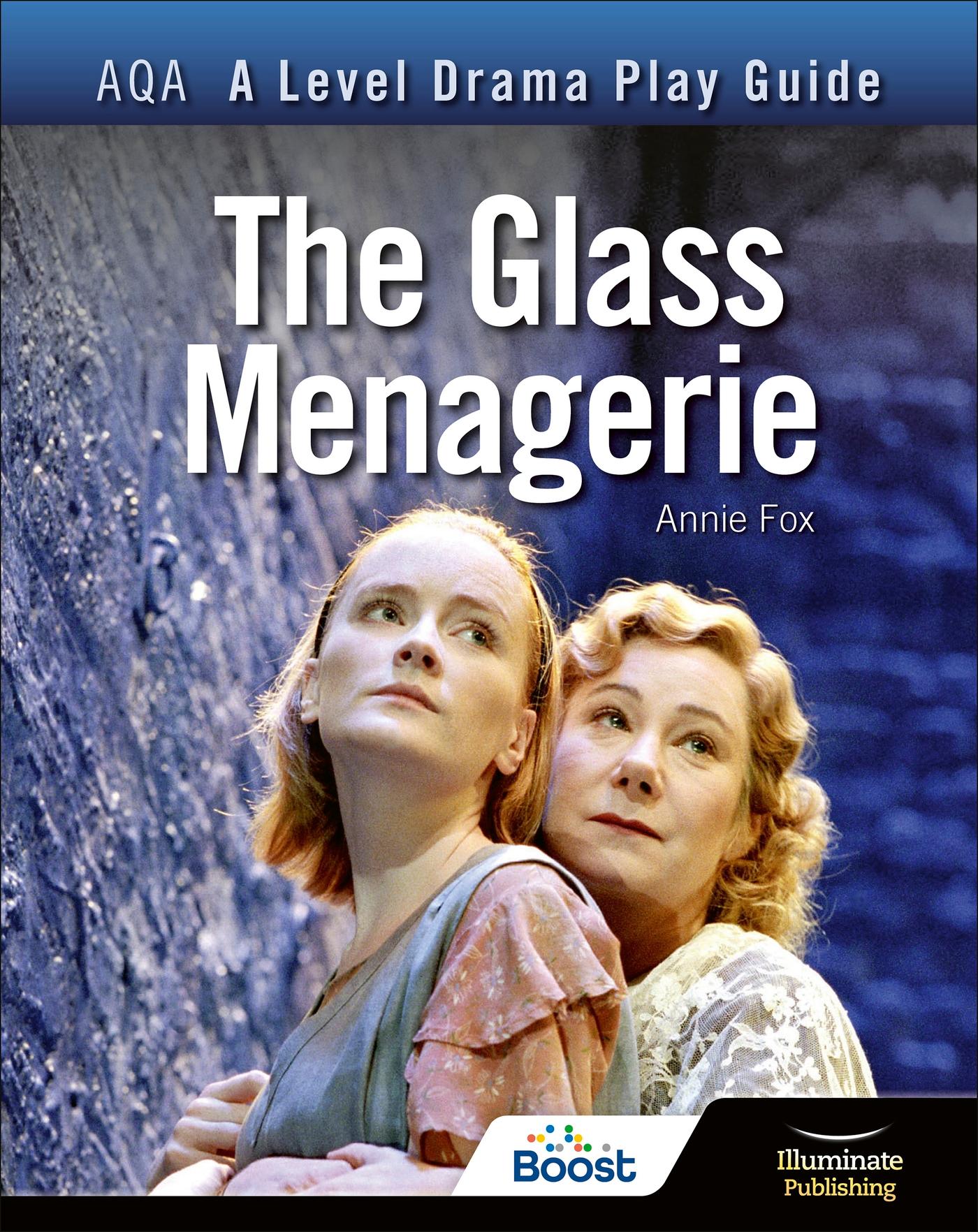 Cover: 9781913963170 | AQA A Level Drama Play Guide: The Glass Menagerie | Annie Fox | Buch