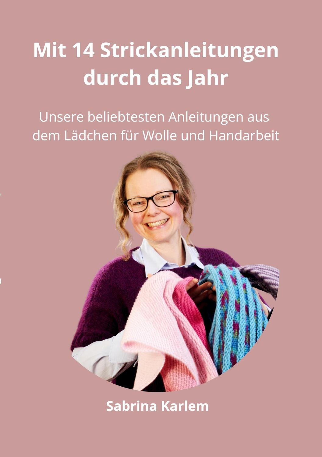 Cover: 9783757881054 | Mit 14 Strickanleitungen durch das Jahr | Sabrina Karlem | Taschenbuch