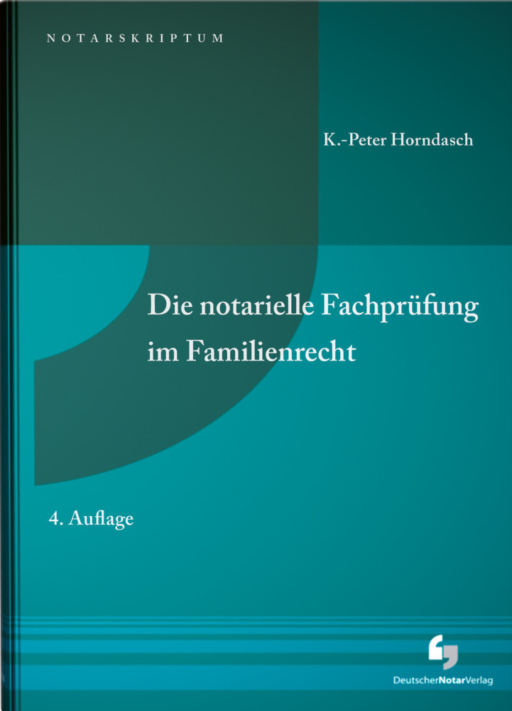 Cover: 9783956461989 | Die notarielle Fachprüfung im Familienrecht | K.-Peter Horndasch