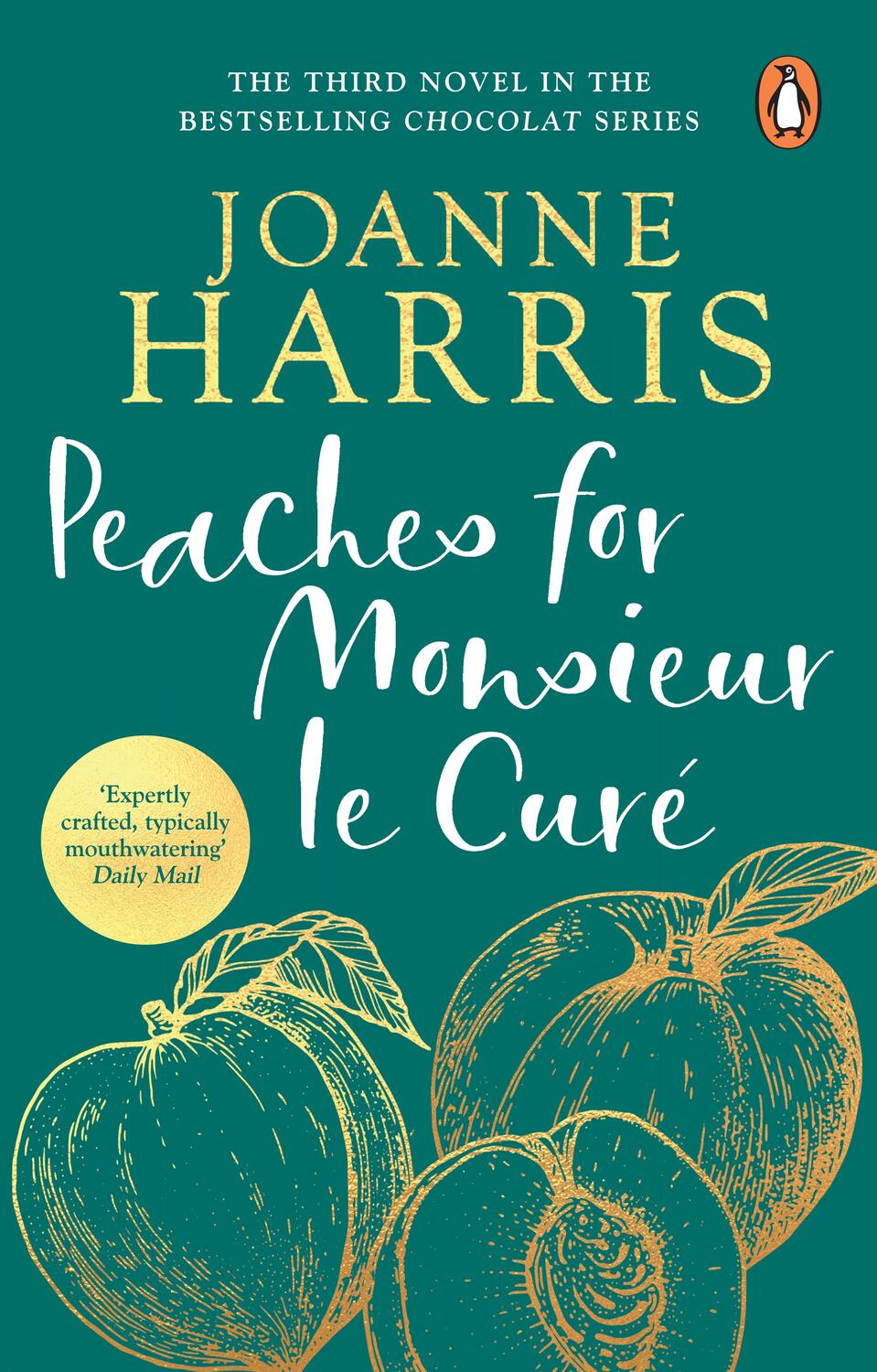 Cover: 9780552776998 | Peaches for Monsieur le Cure (Chocolat 3) | Joanne Harris | Buch