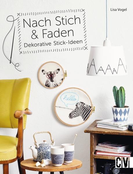 Cover: 9783838836454 | Nach Stich &amp; Faden | Dekorative Stick-Ideen | Lisa Vogel | Buch | 2017