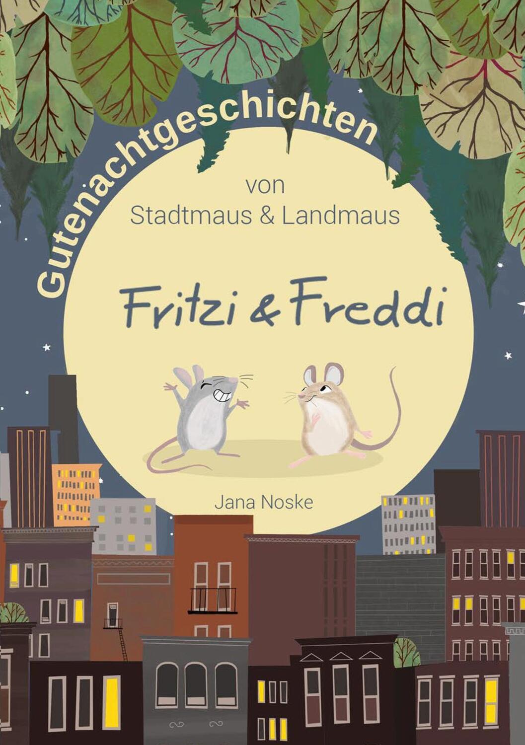Cover: 9783752630251 | Gutenachtgeschichten von Stadtmaus und Landmaus | Fritzi und Freddi