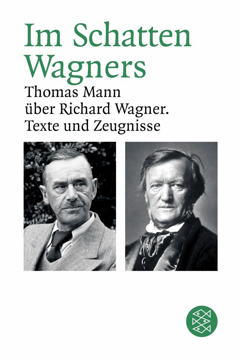 Cover: 9783596166343 | Im Schatten Wagners | Hans Rudolf Vaget | Taschenbuch | 368 S. | 2005