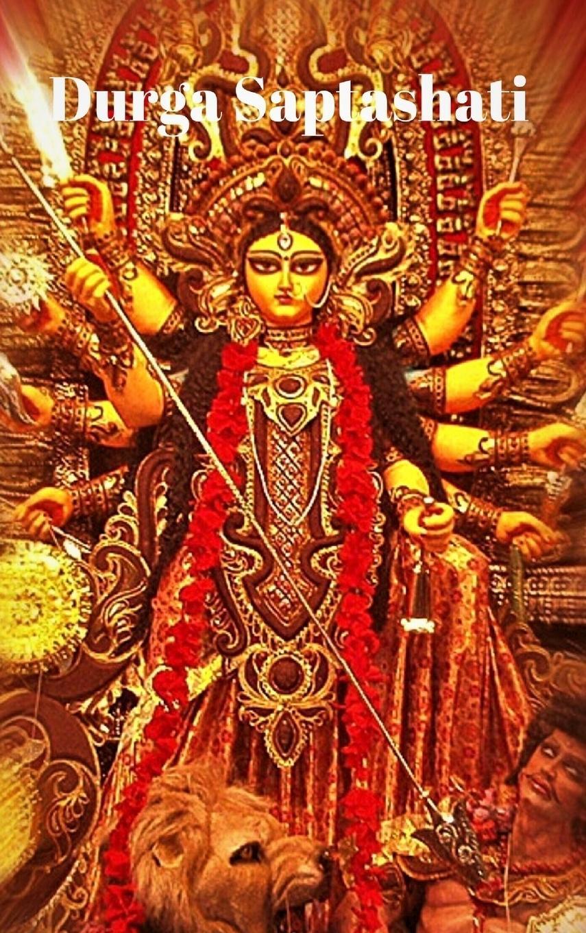 Cover: 9798211425088 | Decoded Durga Saptashati in Sanskrit and English | Santosh Thorat