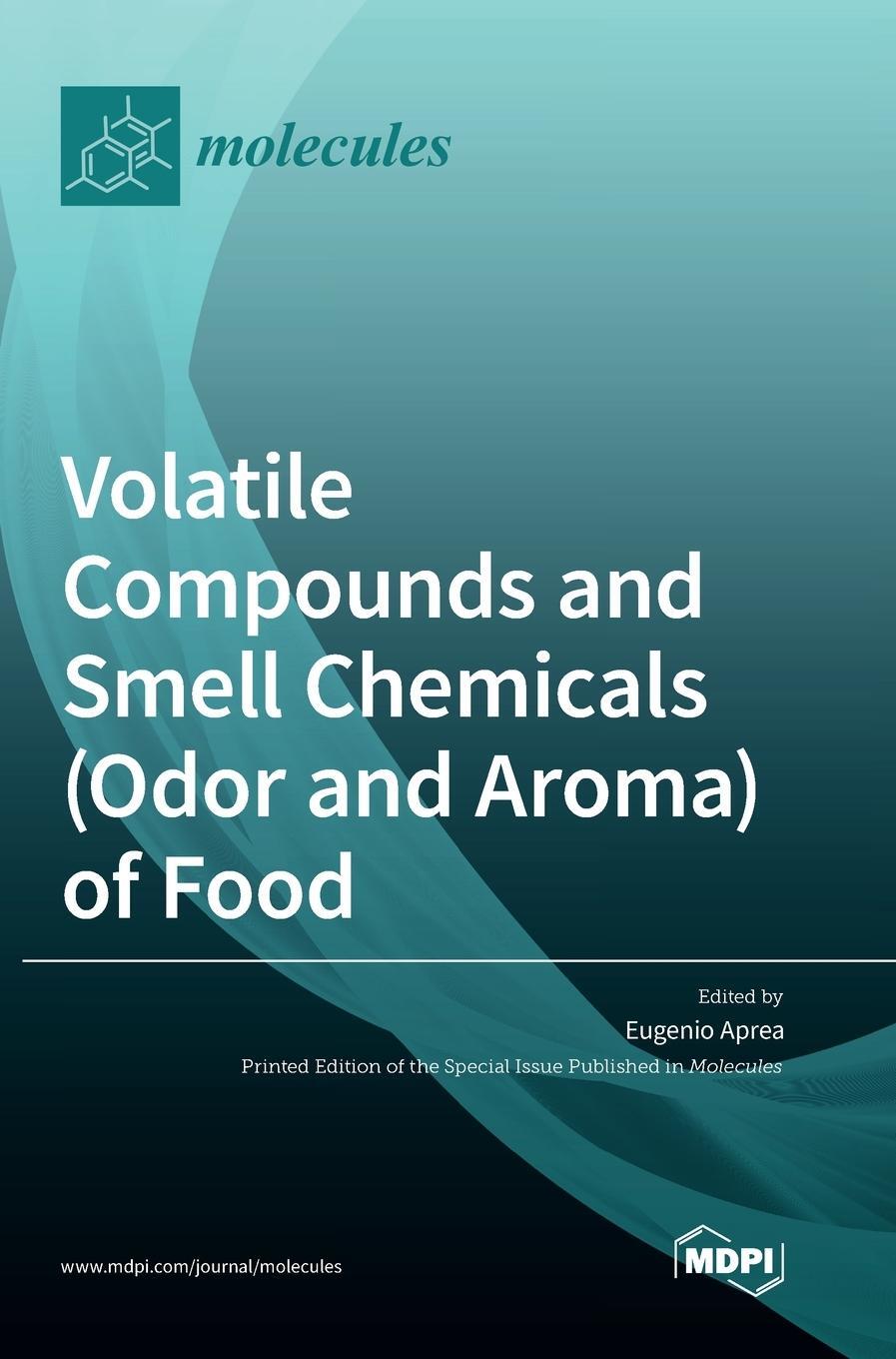 Cover: 9783039434121 | Volatile Compounds and Smell Chemicals (Odor and Aroma) of Food | Buch