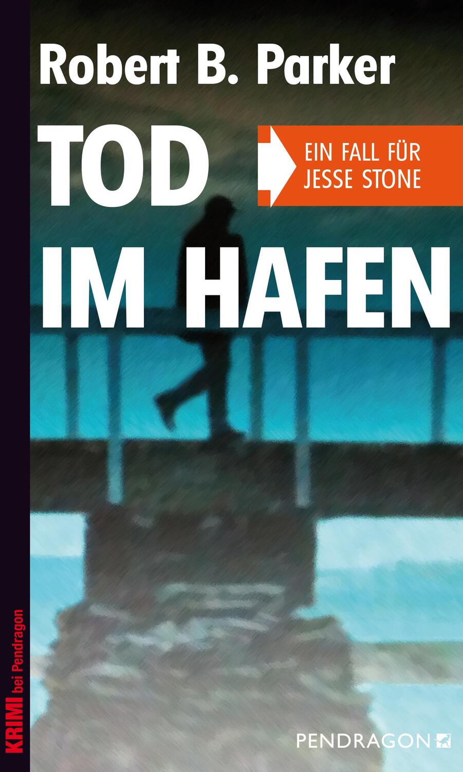 Cover: 9783865324160 | Tod im Hafen | Ein Fall für Jesse Stone | Robert B. Parker | Buch