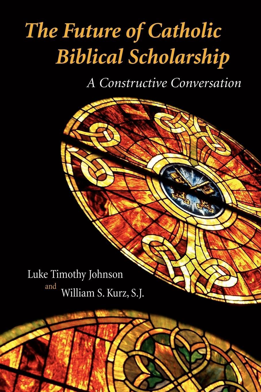 Cover: 9780802845450 | The Future of Catholic Biblical Scholarship | Luke Timothy Johnson