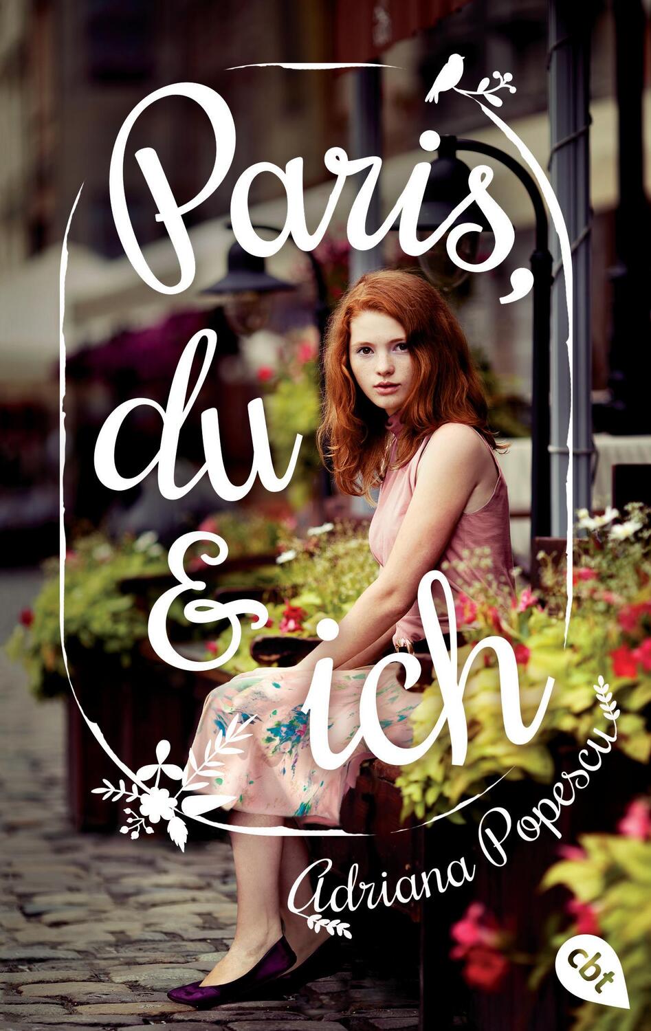 Cover: 9783570403662 | Paris, du und ich | Adriana Popescu | Taschenbuch | Deutsch | 2018