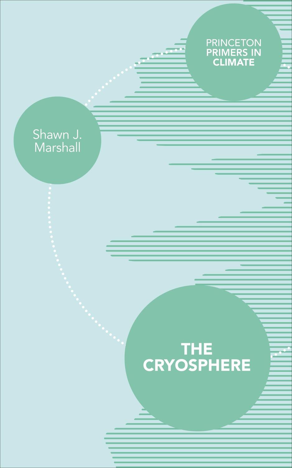 Cover: 9780691145266 | The Cryosphere | Shawn J Marshall | Taschenbuch | Englisch | 2011
