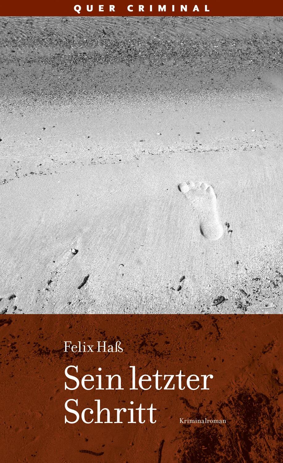 Cover: 9783896562555 | Sein letzter Schritt | Kriminalroman | Felix Haß | Taschenbuch | 2017