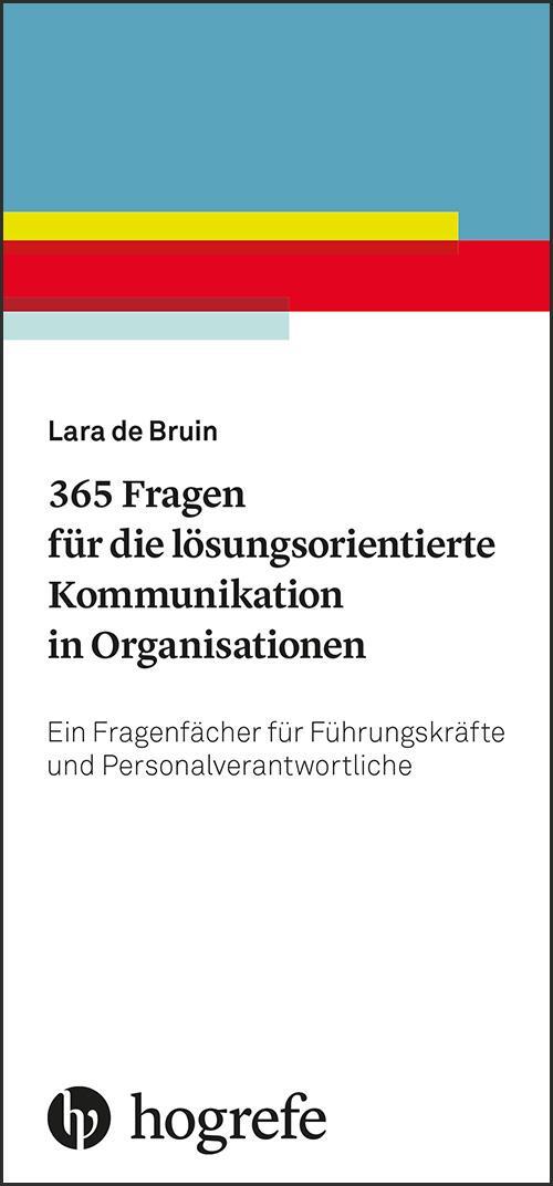 Cover: 9783801729288 | 365 Fragen für die lösungsorientierte Kommunikation in Organisationen