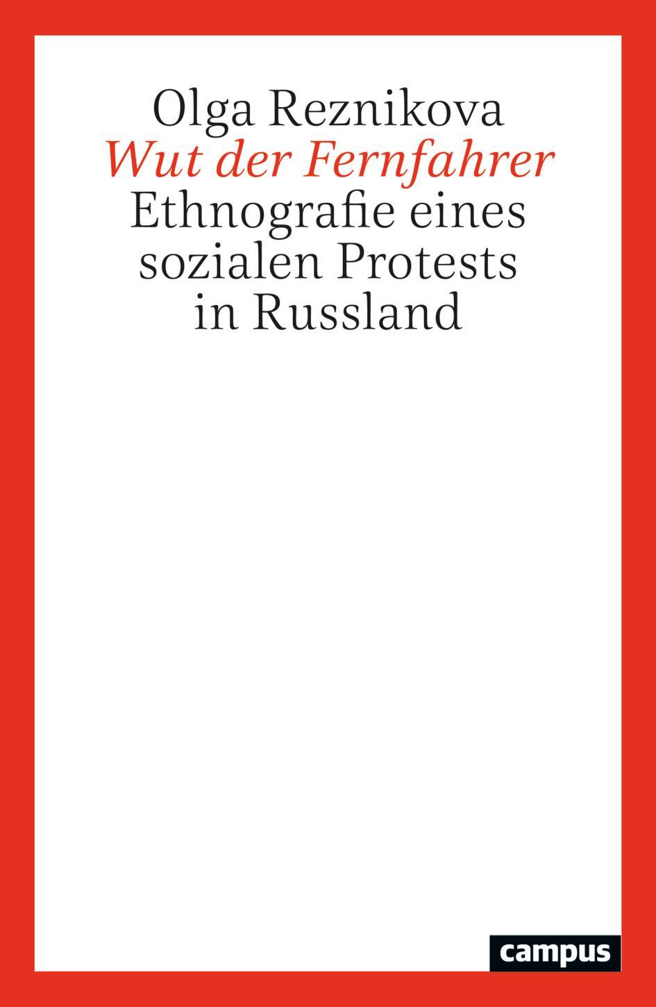 Cover: 9783593516066 | Wut der Fernfahrer | Ethnografie eines sozialen Protests in Russland