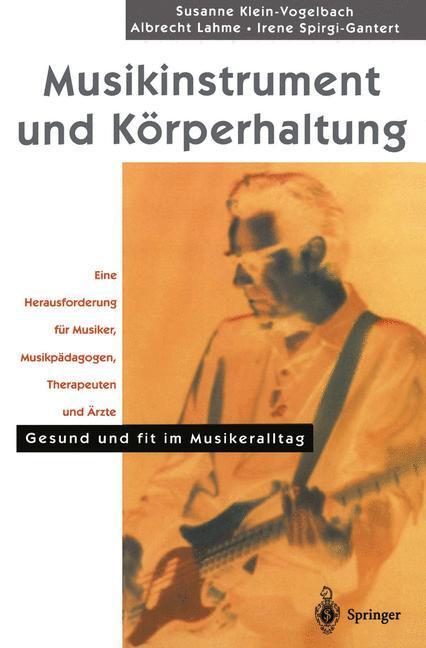 Cover: 9783540645375 | Musikinstrument und Körperhaltung | S. Klein-Vogelbach (u. a.) | Buch