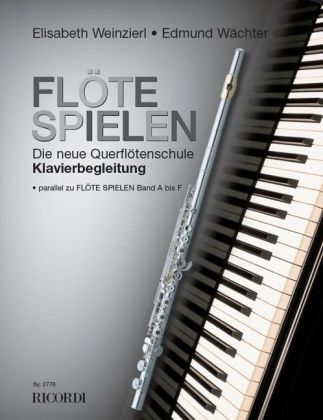 Cover: 9783938809242 | Flöte spielen, Klavierbegleitung | Elisabeth Weinzierl (u. a.) | Buch