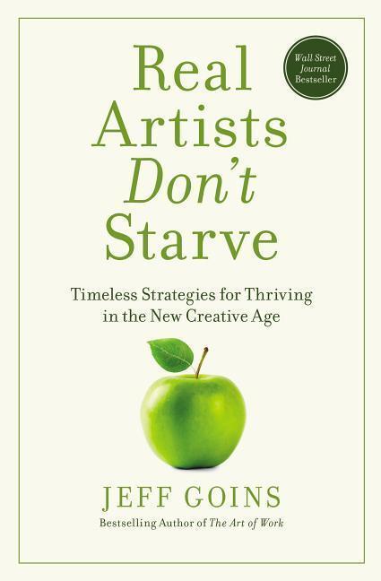 Cover: 9781400201020 | Real Artists Don't Starve | Jeff Goins | Taschenbuch | Englisch | 2018
