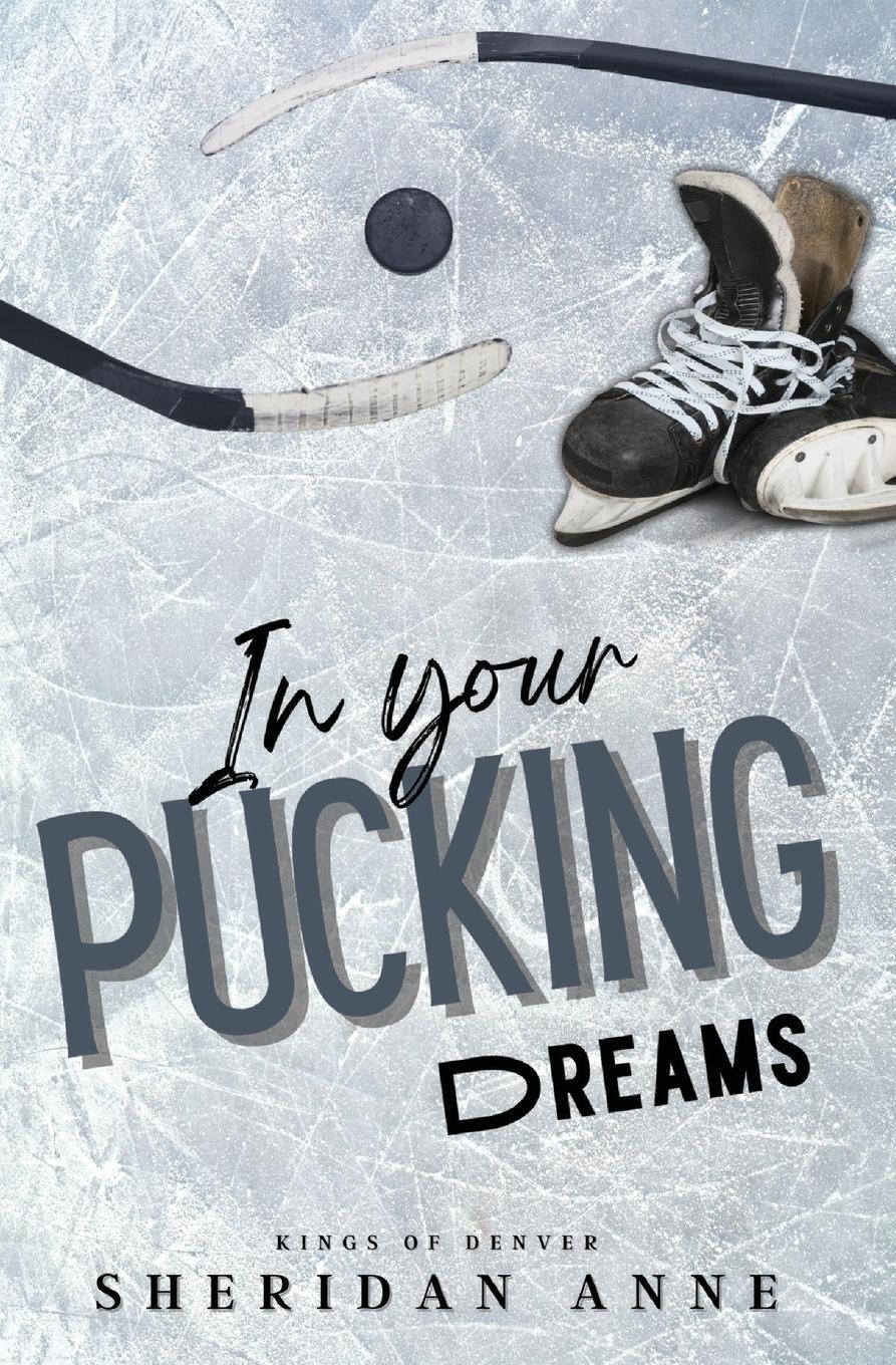 Cover: 9781925958744 | In Your Pucking Dreams | Sheridan Anne | Taschenbuch | Paperback
