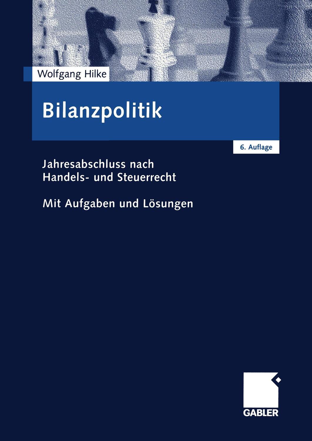 Cover: 9783409666022 | Bilanzpolitik | Wolfgang Hilke | Taschenbuch | Gabler
