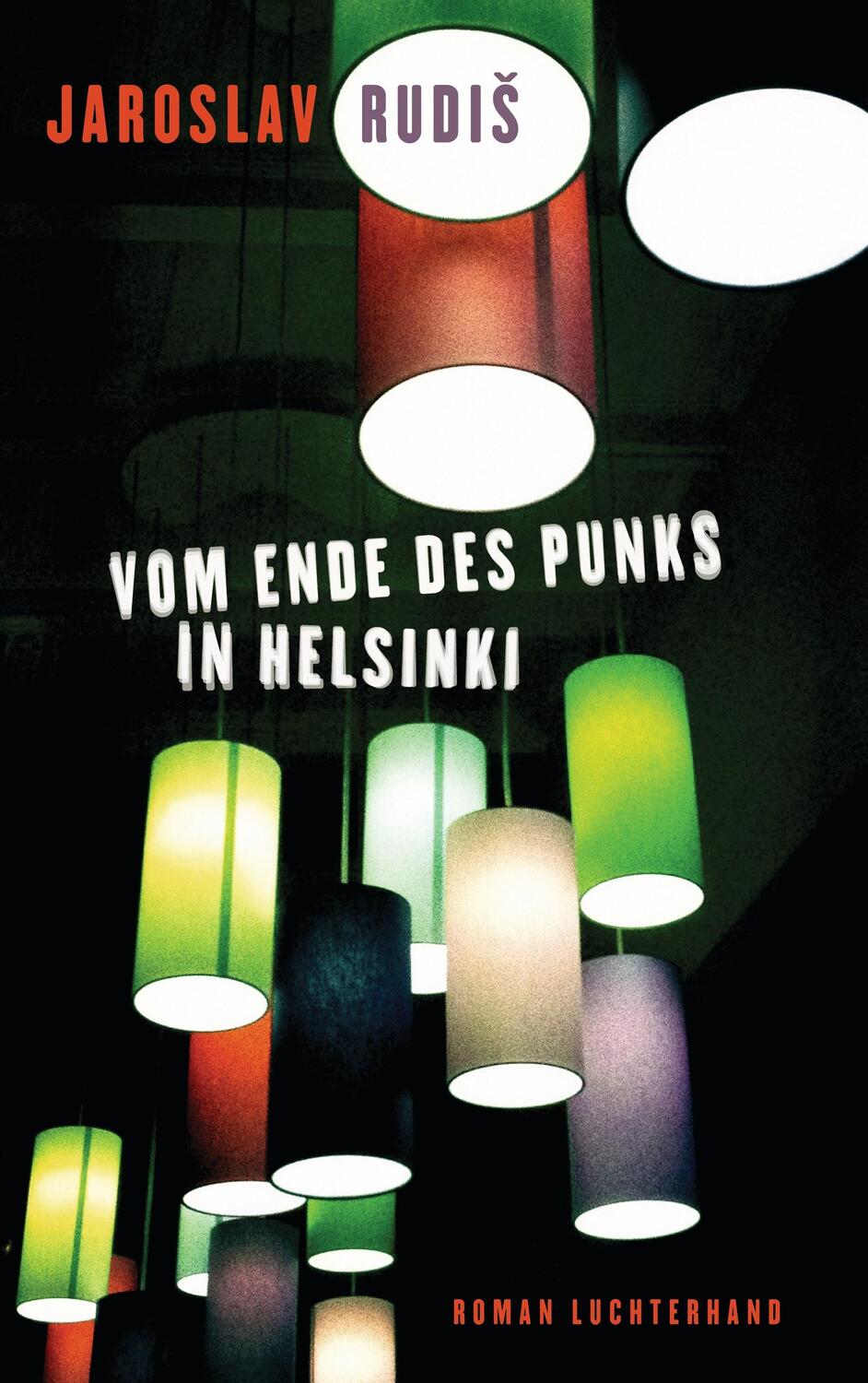 Cover: 9783630874319 | Vom Ende des Punks in Helsinki | Jaroslav Rudis | Taschenbuch | 2014