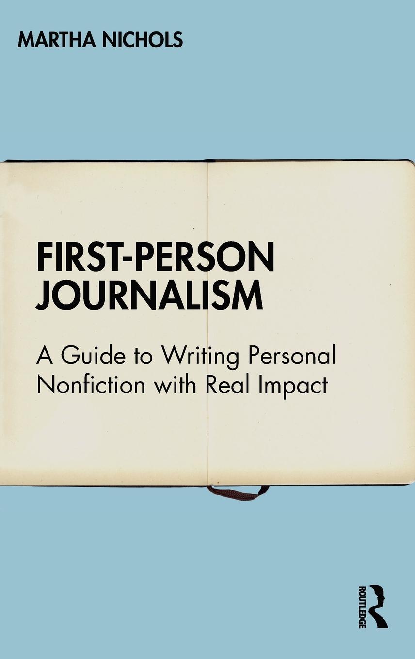 Cover: 9780367676476 | First-Person Journalism | Martha Nichols | Buch | Englisch | 2021