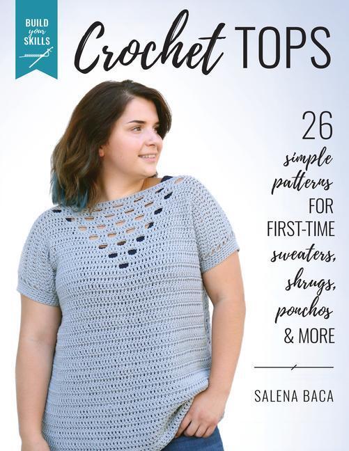 Cover: 9780811738705 | Build Your Skills Crochet Tops: 26 Simple Patterns for First-Time...