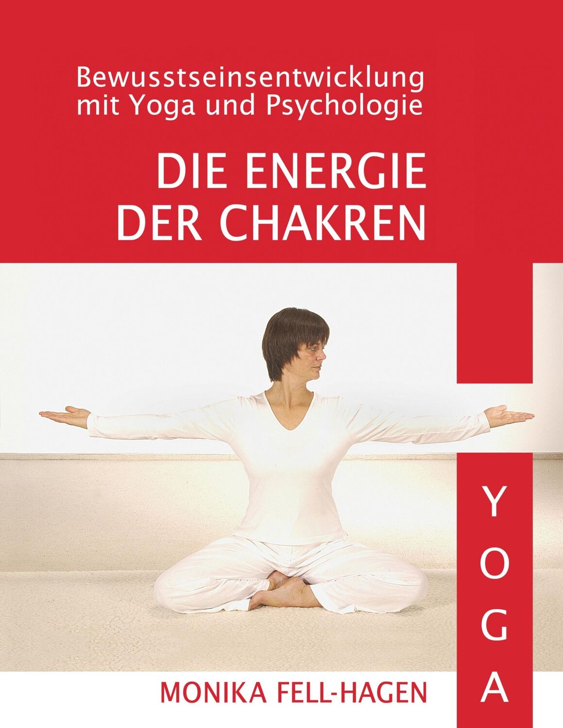 Cover: 9783743927520 | Die Energie der Chakren | Monika Fell-Hagen | Taschenbuch | Paperback