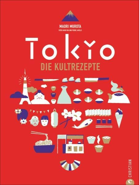 Cover: 9783959618991 | Tokio | Die Kultrezepte | Maori Murota | Buch | 272 S. | Deutsch