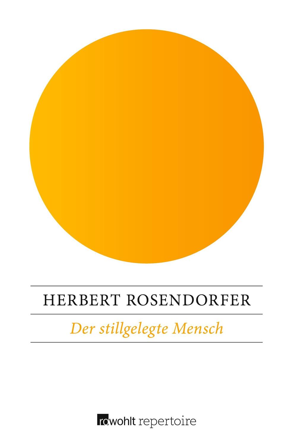 Cover: 9783688112500 | Der stillgelegte Mensch | Herbert Rosendorfer | Taschenbuch | 124 S.