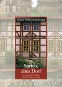 Cover: 9783833440472 | Sprich, altes Dorf | Heinz-Wilhelm Bertram | Taschenbuch | Paperback