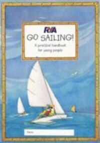 Cover: 9781905104048 | RYA Go Sailing | A Practical Guide for Young People | Claudia Myatt