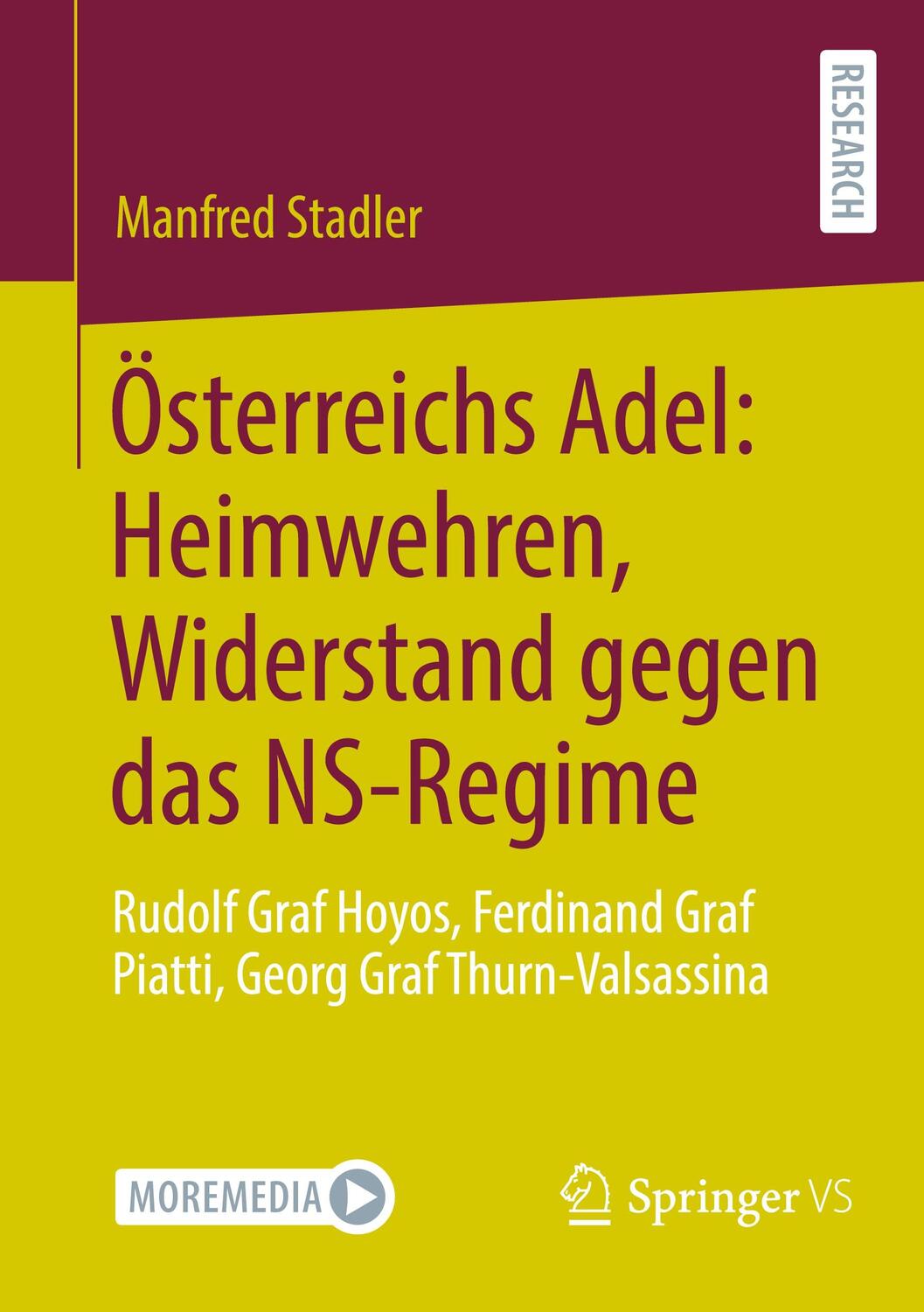Cover: 9783658416942 | Österreichs Adel: Heimwehren, Widerstand gegen das NS-Regime | Stadler