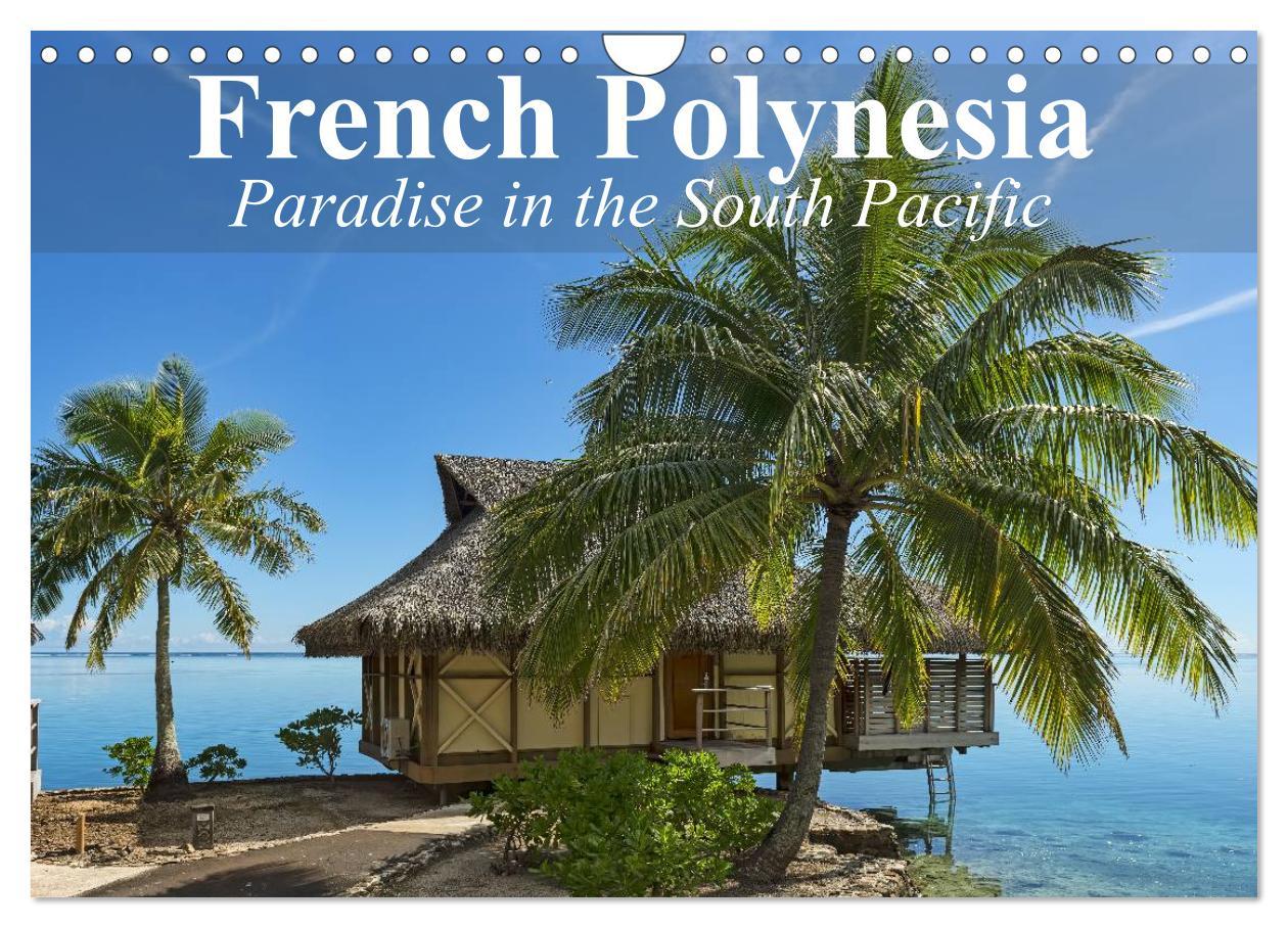 Cover: 9781325960781 | French Polynesia Paradise in the South Pacific (Wall Calendar 2025...