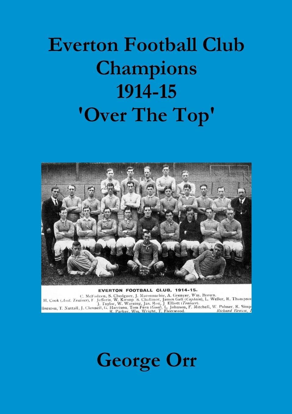 Cover: 9781291865554 | My Paperback Everton Champions World War One | George Orr | Buch
